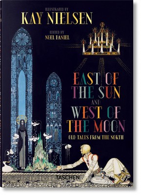 Kay Nielsen: East of the Sun and West of the Moon