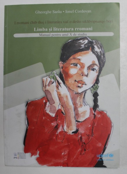 LIMBA SI LITERATURA RROMANI , MANUAL PENTRU ANUL X DE STUDIU de GHEORGHE SARAU si IONEL CORDOVAN , 2011