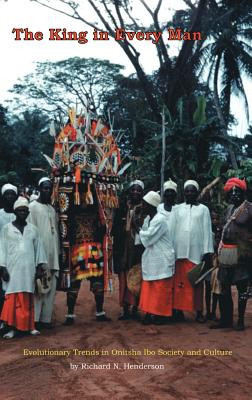 The King in Every Man: Evolutionary Trends in Onitsha Ibo Society and Culture foto