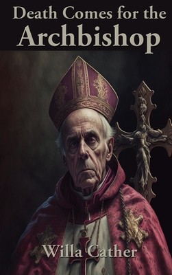 Death Comes for the Archbishop foto