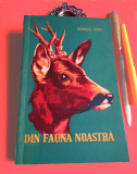 IONEL POP - DIN FAUNA NOASTRA, princeps, 1959, stare f.bună (animale; vanatoare)