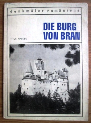 Die Burg von Bran - Denkm&auml;ler Rum&auml;niens