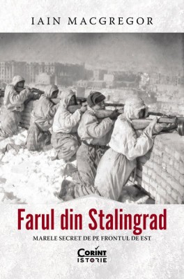 Farul din Stalingrad - Iain MacGregor foto