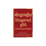 Bhagavad Gita, The Holy Book of Hindus Original Sanskrit Text with English Translation &amp; Transliteration [ A Classic of Indian Spirituality ]