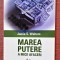 Marea putere a micii afaceri. Editura Curtea Veche, 2006 - Jamie S. Walters