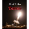 Terror - Unti Ildik&oacute;