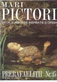 Mari pictori nr. 25 - Prerafaelitii