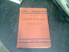 HRISTOS IN SCOALA, MANUALUL CATEHETULUI ORTODOX PENTRU SCOALA PRIMARA - DUMITRU CALUGAR VOL.I foto