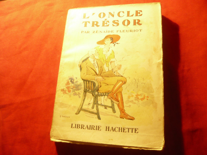 Zenaide Fleuriot -L&#039;Oncle Tresor -Ed.Hachette 1938 ,ilustratii S.Auzanne ,188pag