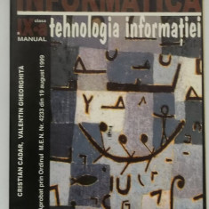 C. Cadar, V. Gheorghita - Informatica, tehnologia informatiei, manual clasa IX