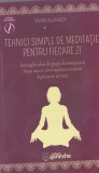 Swami Rajananda - Tehnici simple de meditatie pentru fiecare zi