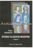 Istoria Filosofiei Moderne II - Titus Raveica