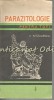 Parazitologie Pentru Toti - V. Nitzulescu, Editura Medicala, 1979, 95 pagini, Parazitii Aparatului Digestiv