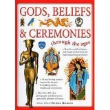 GODS, BELIEFS &amp; CEREMONIES