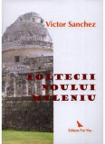 Toltecii noului mileniu | Victor Sanchez, For You