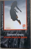 ITINERARIUL STRANIU AL LOCURILOR BANTUITE DIN ROMANIA-DAN-SILVIU BOERESCU-236823
