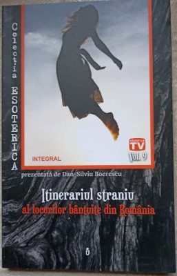 ITINERARIUL STRANIU AL LOCURILOR BANTUITE DIN ROMANIA-DAN-SILVIU BOERESCU-236823 foto