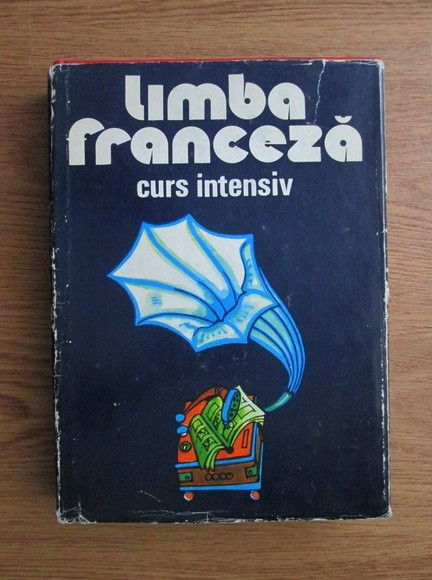 Micaela Gulea - Limba franceza. Curs intensiv (1976, editie cartonata)