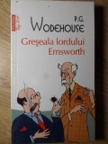 GRESEALA LORDULUI EMSWORTH-P.G. WODEHOUSE-278225
