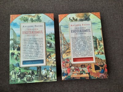 Antoine Faivre - Cai de acces la esoterismul occidental (2 volume foto