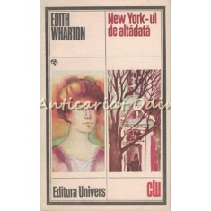 New York-ul De Altadata - Edith Wharton