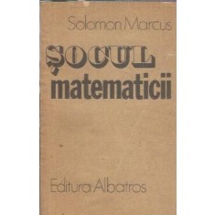 Socul matematicii - Solomon Marcus