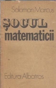 Socul matematicii - Solomon Marcus
