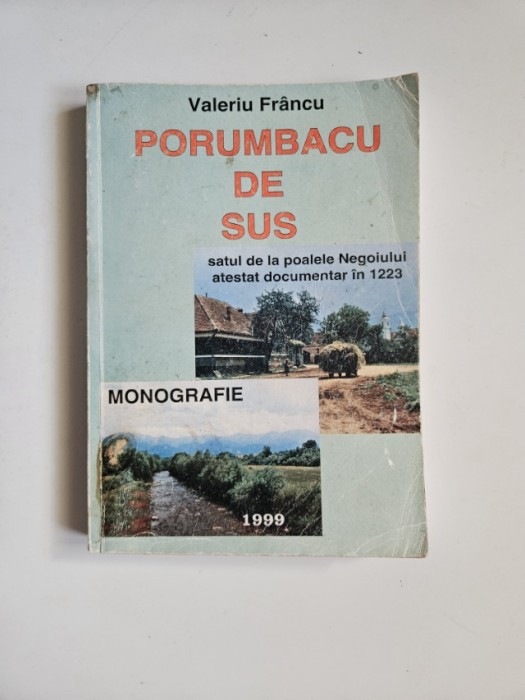 Valeriu Farcu, Porumbacul de Sus. Monografie, Sibiu, 1999