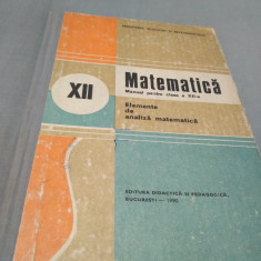 MANUALELEMENTE DE ANALIZA MATEMATICA CLASA XII NICU BOBOC ED. DIDACTICA 1990