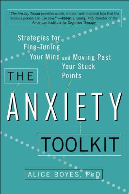 The Anxiety Toolkit: Strategies for Fine-Tuning Your Mind and Moving Past Your Stuck Points foto