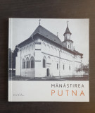 Mănăstirea PUTNA. Monumente istorice - N. Constantinescu
