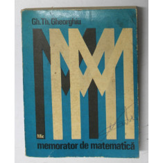 MIC MEMORATOR DE MATEMATICA de GH. TH. GHEORGHIU , 1972