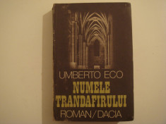 Numele trandafirului - Umberto Eco Editura Dacia 1984 foto