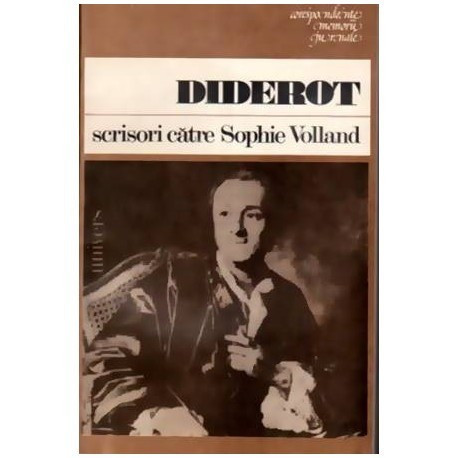Denis Diderot - Scrisori catre Sophie Volland - 109846