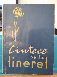 C&amp;acirc;ntece pentru tineret. C&amp;icirc;ntece pentru tineret. Ed. Muzicală, 1963 foto