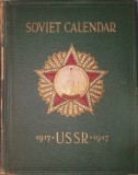 Thirty Years of the Soviet State. Calendar (Treizeci de Ani de Stat Sovietic) 1917-1947 (carte rara, album, propaganda, comunism, URSS, Stalin. Lenin)