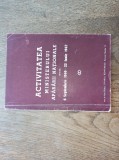 ACTIVITATEA MINISTERULUI APARARII NATIONALE 6 SEPTEMBRIE 1940...