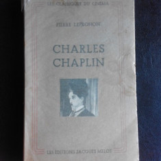 Charles Chaplin - Pierre Leprohon (carte in limba franceza)