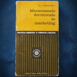 Mecanismele Decizionale in Marketing - M.C. Demetrescu - Carte de Organizare - Economie si Marketing