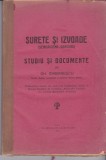 AS - GH. GHIBANESCU - SURETE SI IZVOARE (SENDRICENII - DOROHOI), STUDIU SI DOCUMENTE