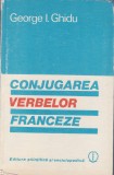 AS - GEORGE I. GHIDU - CONJUGAREA VERBELOR FRANCEZE