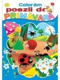 Coloram poezii de primavara/Ana-Maria Grigoras