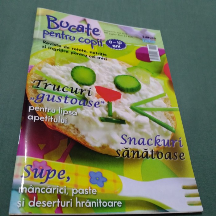 REVISTA BUCATE PENTRU COPII 0-10 ANI RETETE PENTRU COPII NR.3 - 2010