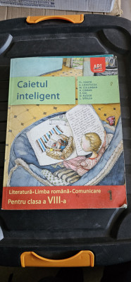 LITERATURA LIMBA ROMANA COMUNICARE CLASA A VIII A CAIETUL INTELIGENT IONITA GAL foto