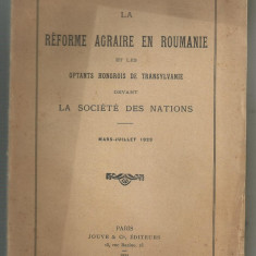 LA REFORME AGRAIRE EN ROUMANIE ET LES OPTANTS HONGROIS DE TRANSYLVANIE - ed.1924