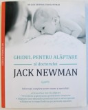 GHIDUL PENTRU ALAPTARE AL DOCTORULUI JACK NEWMAN de JACK NEWMAN si TERESA PITMAN , 2014