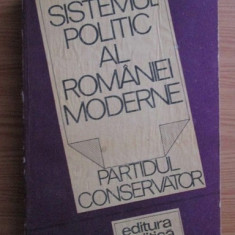 Sistemul politic al Romaniei moderne Partidul Conservator/ Ion Bulei