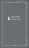 Jane Eyre - Charlotte Bronte - Editura Litera