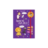 Spune-mi Asa deci! - Larousse, Rao