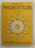 MANUAL DE RADIESTEZIE de ALIODOR MANOLEA , 1996 *EDITIE BROSATA